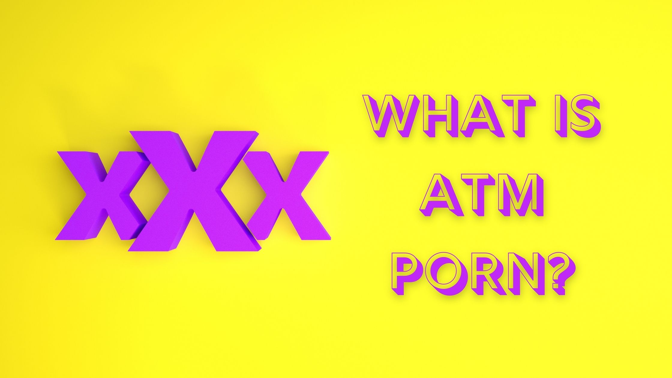 What Is Atm Porn
